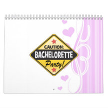 caution bachelorette party yellow warning sign fun calendar