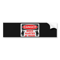 CAUTION BRICK MASTER AT WORK by Chillee Wilson Bumper Stickers