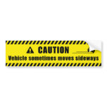 CAUTION bumper stickers
