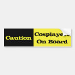 Caution Cosplayers On Board Bumper Stickers