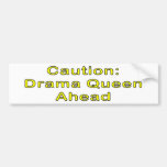 Caution: Drama Queen Bumper Sticker bumper stickers