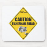 Caution Fishermen Ahead Mouse Mats