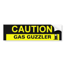 CAUTION GAS GUZZLER BUMPER STICKERS