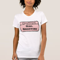 Caution Girl Shopping - Funny Girls T Shirt t-shirts