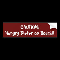 CAUTION: Hungry Dieter on Board Bumper Sticker bumper stickers
