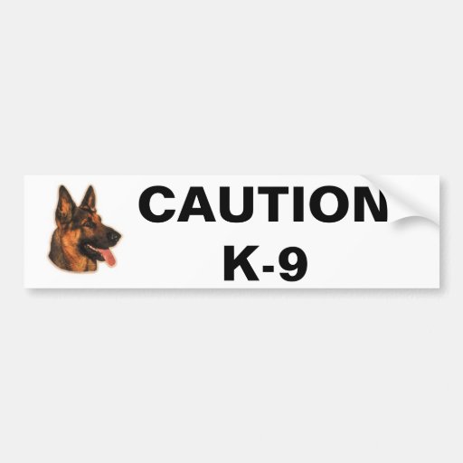 CAUTION K9 BUMPER STICKER Zazzle