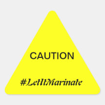 Caution #LetItMarinate Sticker