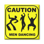 Caution Men Dancing magnets