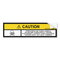 Caution! Pirates in this area Bumper Sticker