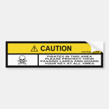 Caution! Pirates in this area Bumper Sticker