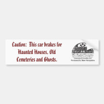 Caution:  This car brakes for ghosts Bumper Stickers