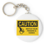 CAUTION Watch Your Fingers Key Chain
