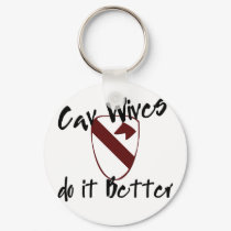 Cav Wives do it Better keychains by AngelaBozeman Cav Wives do it Better keychains