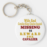 Cavalier King Charles & Wife Missing Reward For Ca Key Chain