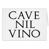 Cave Nil Vino Greeting Cards