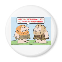 caveman hunting gathering prioritize magnets by rexfmay caveman hunting gathering prioritize magnets