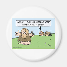 Caveman reinvents himself as a biped. magnet