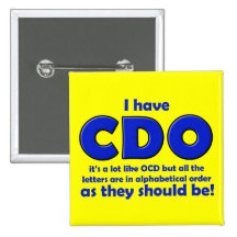 CDO OCD Funny Button Badge