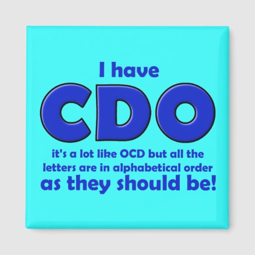 Cdo Ocd Funny Fridge Magnet Zazzle