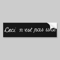 ceci n'est pas un bumper stickers