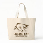 Ceiling Cat is Watching You bags