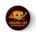 Ceiling Cat is Watching You buttons