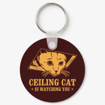 Ceiling Cat is Watching You keychains