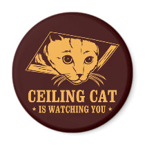 Ceiling Cat is Watching You magnets by strk3 Ceiling Cat is Watching You magnets
