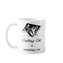 Ceiling Cat is Watching You Coffee Mug