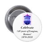 Celebrate, 140 years of Longton, Kansas! Pins