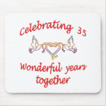 CELEBRATE 35 YEARS TOGETHER MOUSEPADS