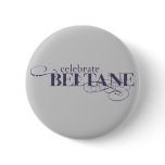 Celebrate Beltane buttons