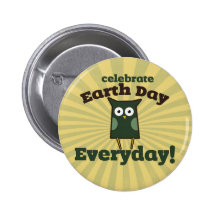 Celebrate Earth Day Everyday Owl Button