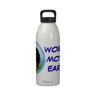 Celebrate Earth Day: Word to Your Mother Earth Reusable Water Bottle