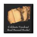 Celebrate Freedom!Read Banned Books! magnets by erin_kathleen Celebrate Freedom!Read Banned Books! magnets