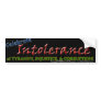 Celebrate Intolerance Bumper Sticker