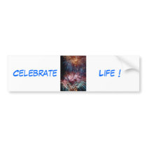 Celebrate Life bumper sticker by tdgallery bumper stickers