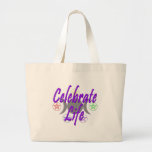 Celebrate Life Tote Bags