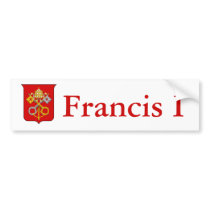 Celebrate New Pope Francis the First! Bumper Stickers
