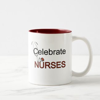 Celebrate Nurses T-shirts and Gifts Coffee Mug