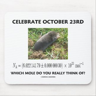 Celebrate October 23rd Which Mole Really Think Of? Mousepad