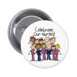Celebrate Our Nurses Buttons