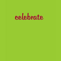 celebrate T-shirt