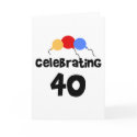 Celebrating 40 cards by birthdayTshirts Celebrating 40 cards