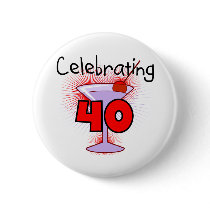 Celebrating 40 Tshirts and Gifts Pinback Buttons