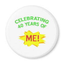 Celebrating 40 Years Of Me magnets by birthdaygifts Celebrating 40 Years Of Me magnets