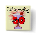 Celebrating 50 Tshirts and Gifts buttons by birthdayTshirts Celebrating 50 Tshirts and Gifts buttons