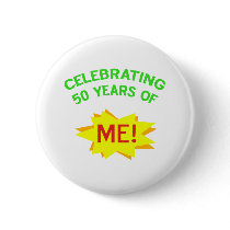 Celebrating 50 Years Of Me Button