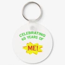 Celebrating 60 Years Of Me keychains