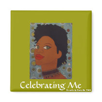Celebrating Me-Magnet by Curzella Celebrating Me-Magnet